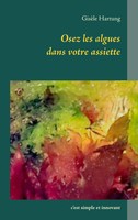 GisèLe Hartung | Osez Les Algues Dans Votre Assiette | Taschenbuch | FranzöSisch