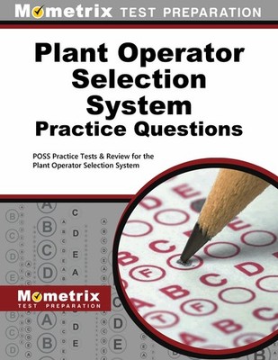 Plant Operator Selection System Practice Questions: POSS Practice Tests & Ex...