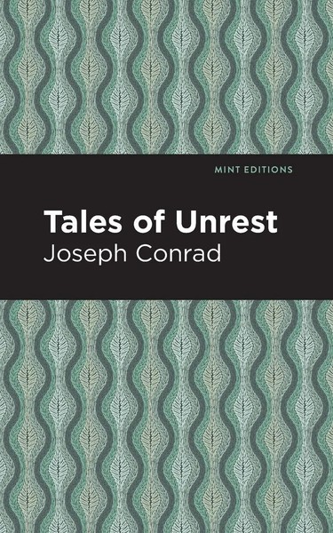 Joseph Conrad | Tales Of Unrest | Taschenbuch | Englisch (2020) | Mint Editions-image
