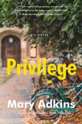 Privilege: A Novel , Adkins, Mary