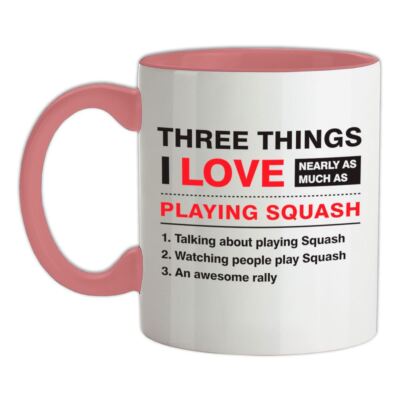 Three Things I Love Squash - Keramiktasse - Schlägerspieler Court lustiger Ball