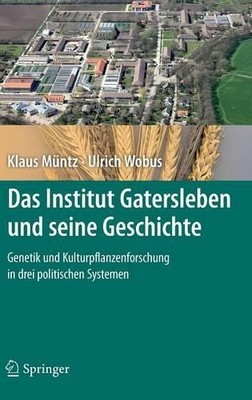 Das Institut Gatersleben und seine Geschichte - 9783642286476