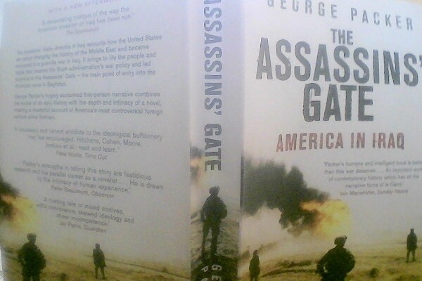 The Assassins' Gate: America in Iraq by George Packer (Paperback, 2007)