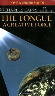 The Tongue: a Creative Force by Capps, Charles 0892740612 FREE Shipping