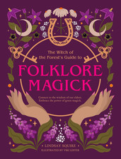 The Witch of the Forest'S Guide to Folklore Magick: Connect