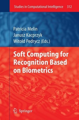 Soft Computing for Recognition based on Biometrics Patricia Melin