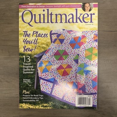 QUILTMAKER MAGAZINE | SUMMER 2025  | THE PLACES YOU'LL SEW