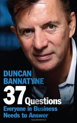 37 Questions Every Business Should Be Able to Answer,Duncan Bann