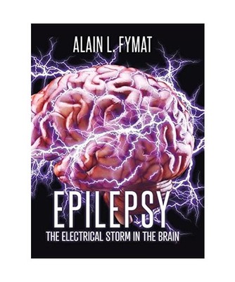 Epilepsy: The Electrical Storm in the Brain: The Electrical Storm in the Brain, 