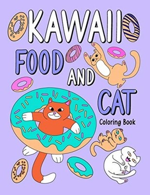 Kawaii Food and Cat: A Hilarious Fun Coloring Gift Book -  NEW Paperland Publi 2