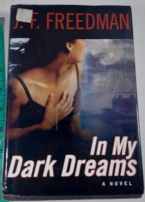 In My Dark Dreams by Freedman, J.F. , Hardcover/dust jacket good