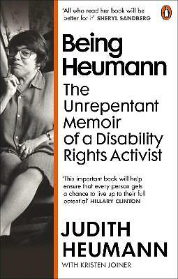 Being Heumann: The Unrepentant Memoir of a Disability Rights Activist by...