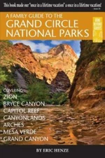 A Family Guide To The Grand Circle National Parks: Covering Zion, Bryce Can...