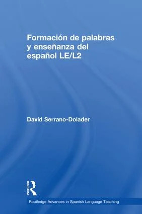 Formación de palabras y enseñanza del español LE/L2