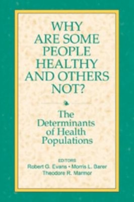Why Are Some People Healthy and Others Not? Paperback