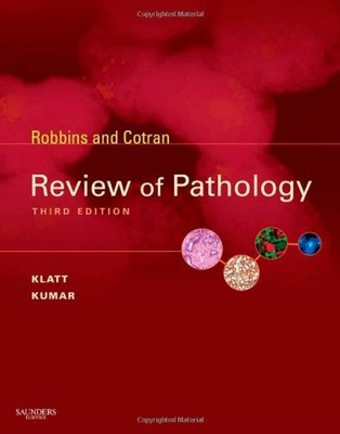 Robbins and Cotran Review of Pathology, 3e (Robbins Pathology),E