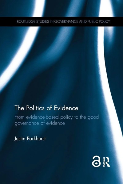 Justin Parkhurst | The Politics Of Evidence | Taschenbuch | Englisch (2017)-image