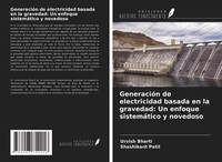 Urvish Bharti (U. A.) | GeneracióN De Electricidad Basada En La Gravedad: Un...