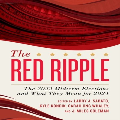 Red Ripple The 2022 Midterm Elections and What They Mean for 2024