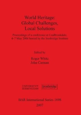 John Carman World Heritage: Global Challenges Local Solutions (Taschenbuch)