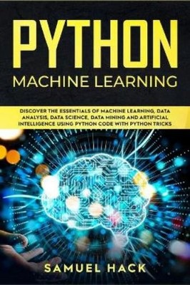 Samuel Hack Python Machine Learning (Taschenbuch) Machine Learning (US IMPORT)