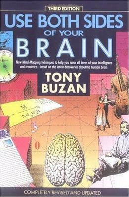 Use Both Sides of Your Brain: New Mind-Mapping Techniques, Third Edition (Plume)