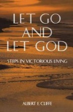Let Go and Let God: Steps in Victorious Living - Paperback - GOOD