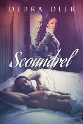 Scoundrel (Beyond the First Blush) (Volume 1) - Paperback By Dier, Debra - GOOD