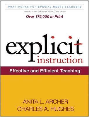 Explicit Instruction: Effective and Efficient Teaching (What Works for Speci...