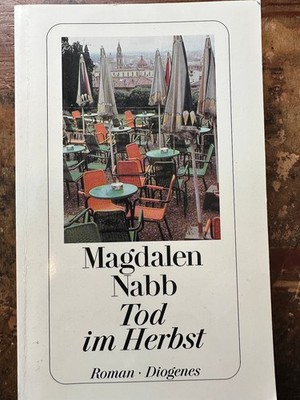 MAGDALEN NABB - Tod im Herbst - Guarnaccias 4. Fall - Kriminalroman - Diogenes