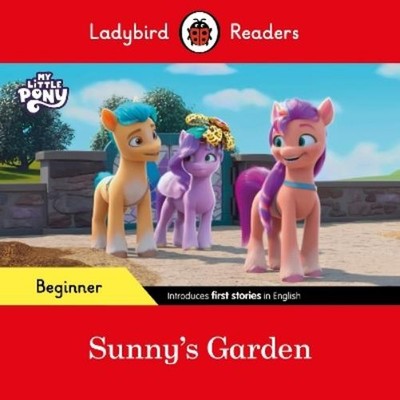 Ladybird Ladybird Readers Beginner Level   My Little Pony   Sunny' (Taschenbuch)
