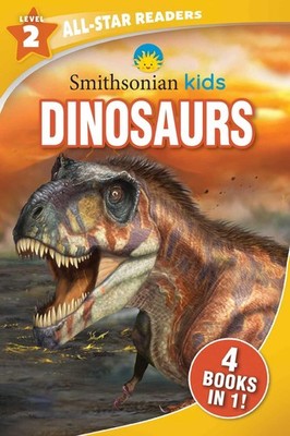 Smithsonian Kids All-Star Readers: Dinosaurs Level 2 - paperback Editors of ...