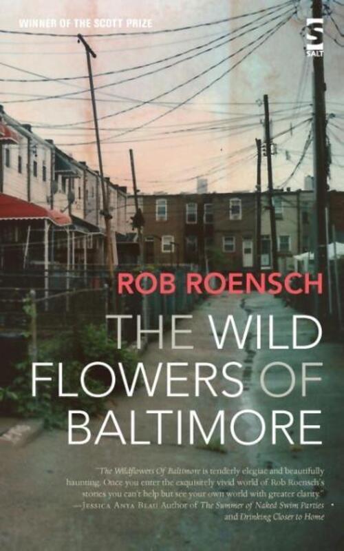 Thumbnail - The Wild Flowers Of Baltimore | Rob Roensch | Taschenbuch | Paperback