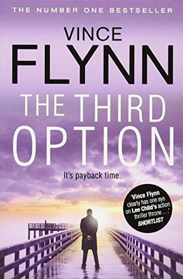 Die dritte Option (Band 4) (The Mitch Rapp Series) - Flynn, Vince