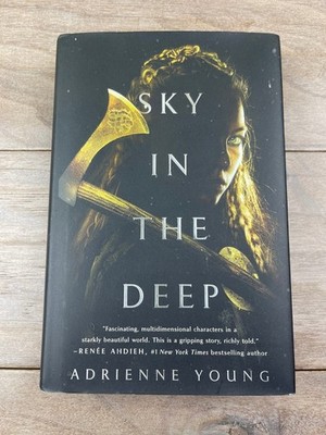 Sky in the Deep Adrienne Young 2018 First Edition Fantasy Wednesday Books