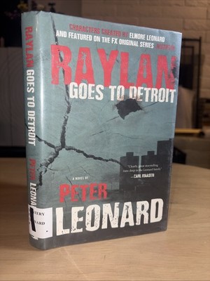 Raylan Goes to Detroit by Leonard, Peter 1st Edition & Printing Ex-lib VG