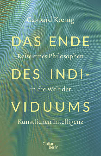 Thumbnail - Das Ende Des Individuums | Gaspard Koenig | 2021 | Deutsch
