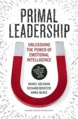 Primal Leadership, With a New Preface by the Authors: Unleashing the - VERY GOOD