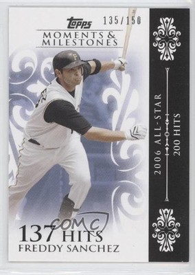 2008 Topps Moments & Milestones /150 Freddy Sanchez (2006 All-Star 200 Hits) 0a1