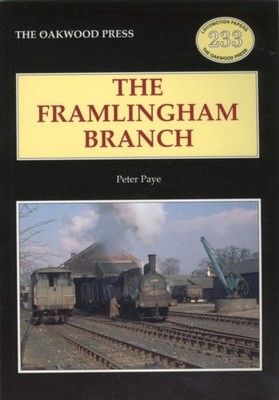 The Framlingham Branch by Peter Paye (Paperback Book)
