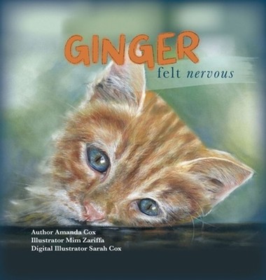 Ginger Felt Nervous by Amanda Cox Hardcover Book