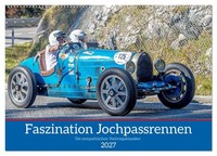 Faszination Jochpassrennen (Wandkalender 2027 DIN A2 Quer), Calvendo Monatskalen