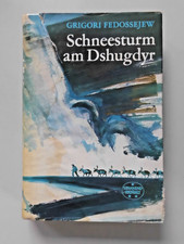 Schneesturm am Dshugdyr Spannend erz&auml;hlt Band 82 Verlag Neues Leben 1968