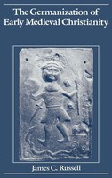 James C. Russell | The Germanization Of Early Medieval Christianity | Buch