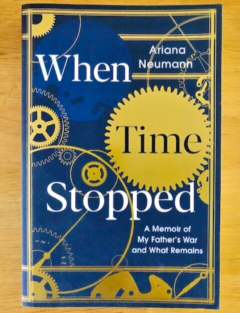 WHEN TIME STOPPED by ARIANA NEUMANN - P/B - *PROOF*