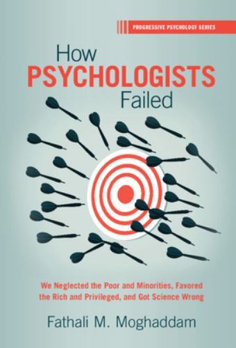 How Psychologists Failed We Neglected Poor Minorities Favored Ric… 9781316513019