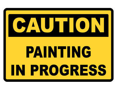 CAUTION PAINTING Sign CUSTOM METAL SIGN Durable Aluminum NO RUST SIGN ...