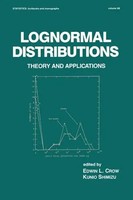 Lognormal Distributions | Theory And Applications | Edwin L Crow (U. A.) | Buch