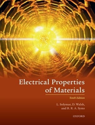 Electrical Properties of Materials by L. Solymar: New