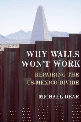 Why Walls Won't Work - 9780199897988